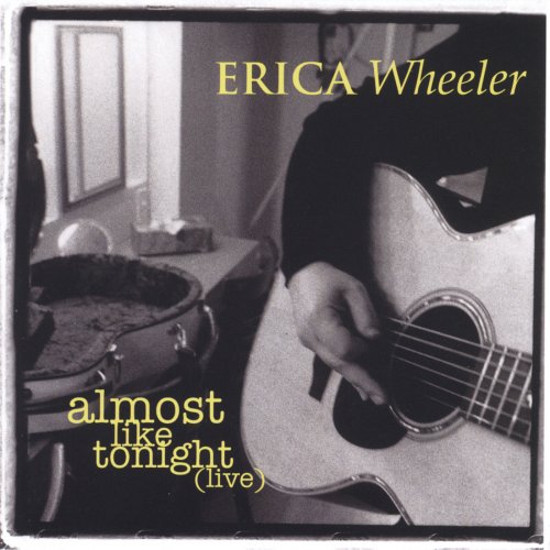 Erica Wheeler - Almost Like Tonight (live) (2004)