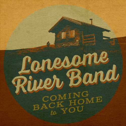 Lonesome River Band - Coming Back Home To You (2015)