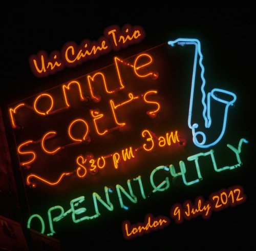 Uri Caine Trio / Ronnie Scott's, London  (2012)