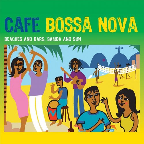 Cafe Bossa Nova - Beaches And Bars, Samba And Sun (2010)