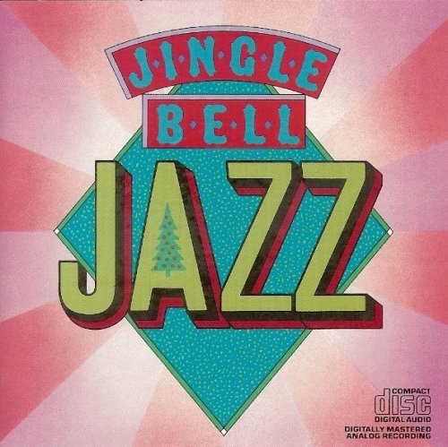 Various Artists - Jingle Bell Jazz (1985) [FLAC]