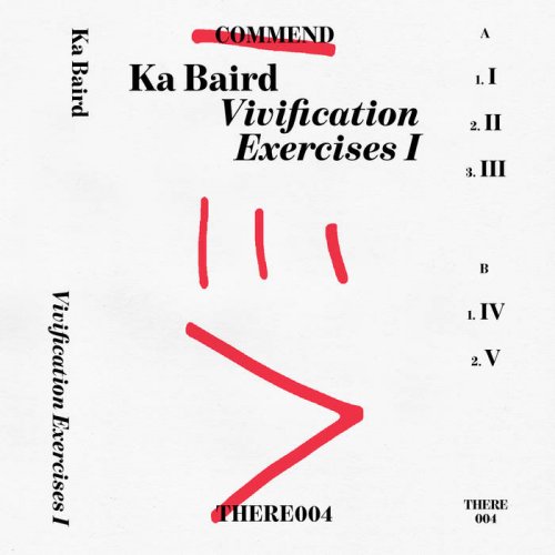 Ka Baird - Vivification Exercises I (2021)