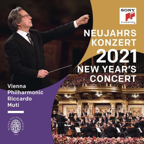 Riccardo Muti & Wiener Philharmoniker - Neujahrskonzert 2021 / New Year's Concert 2021 / Concert du Nouvel An 2021 (2021) [Hi-Res]