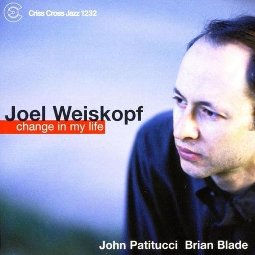 Joel Weiskopf - Change In My Life (2002) [CDRip]
