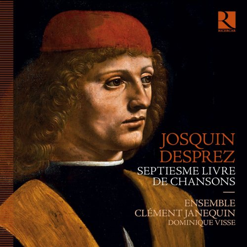 Dominique Visse, Ensemble Clément Janequin - Josquin Desprez: Septiesme livre de chansons (2021) [Hi-Res]