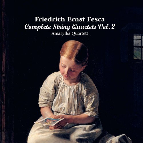 Amaryllis Quartett - Fesca: Complete String Quartets, Vol. 2 (2021)