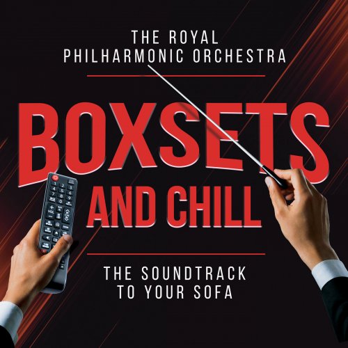 Royal Philharmonic Orchestra - Boxsets and Chill (2021) [Hi-Res]