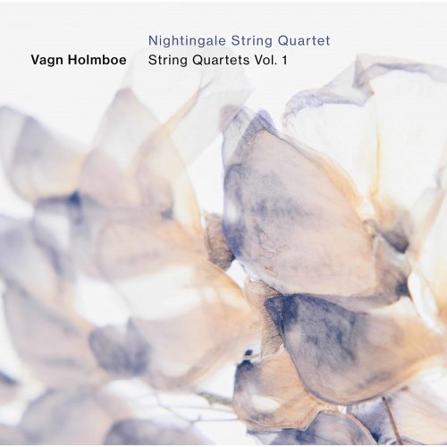 Nightingale String Quartet - Holmboe: String Quartets, Vol. 1 (2021) [Hi-Res]