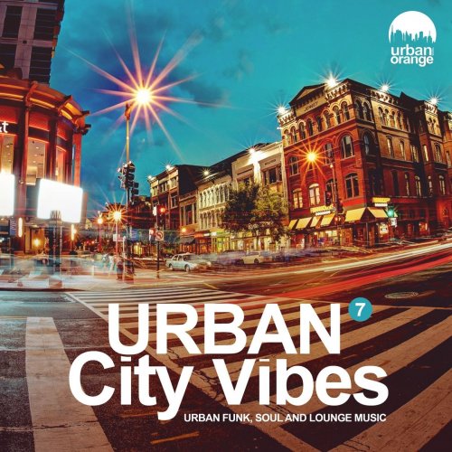 VA - Urban City Vibes 7: Urban Funk, Soul & Chillout Music (2021)