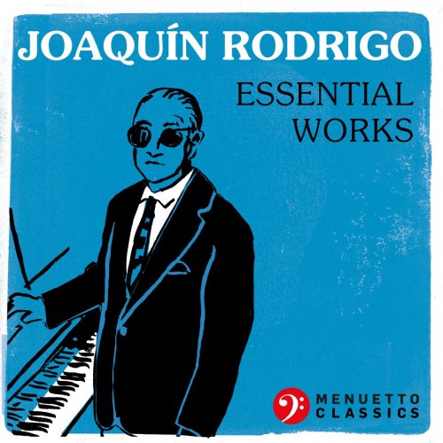 VA - Joaquín Rodrigo: Essential Works (2021)