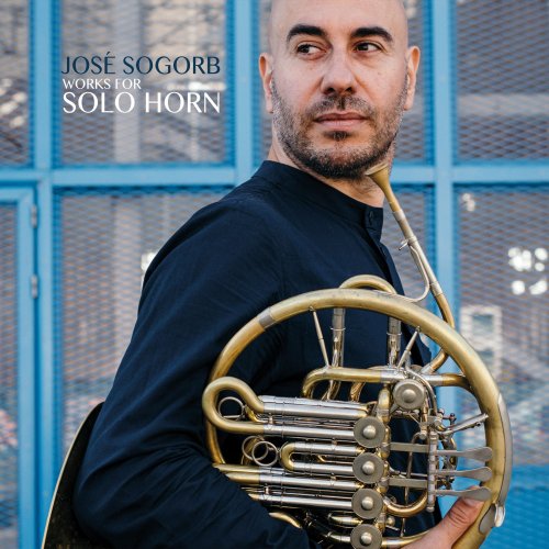 José Sogorb - Works for Solo Horn (2021)