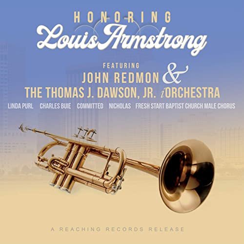 John Redmon & The Thomas J. Dawson, Jr. iOrchestra - Honoring Louis Armstrong (2021) Hi Res