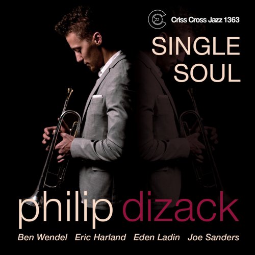 Philip Dizack - Single Soul (2013) [.flac 24bit/44.1kHz]