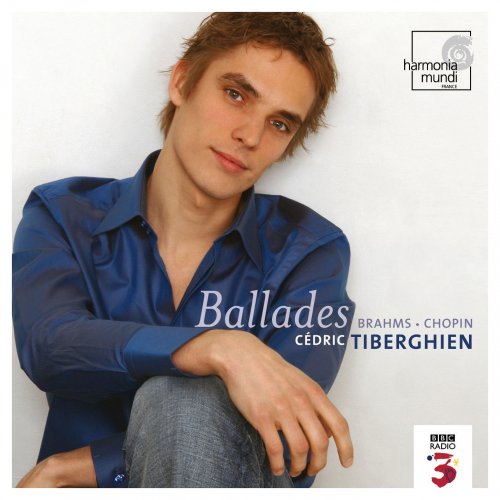 Cédric Tiberghien - Ballades: Brahms, Chopin (2006)