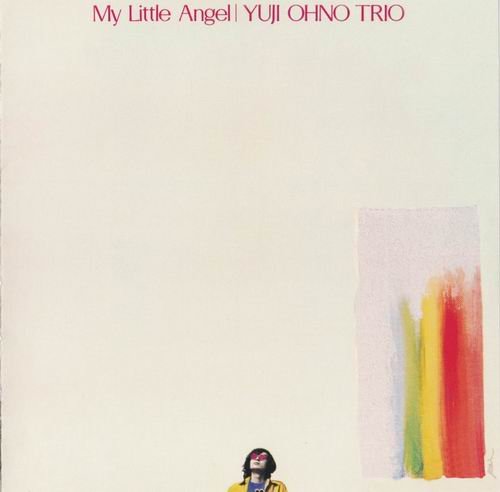 Yuji Ohno Trio - My Little Angel (1971)