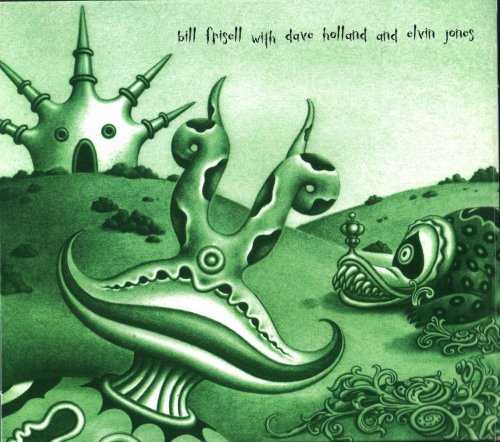 Bill Frisell - With Dave Holland And Elvin Jones (2001) FLAC