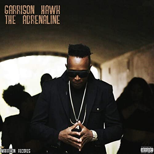 Garrison Hawk - The Adrenaline (2021) Hi Res