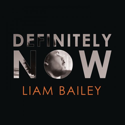 Liam Bailey - Definitely NOW (2015) [Hi-Res]