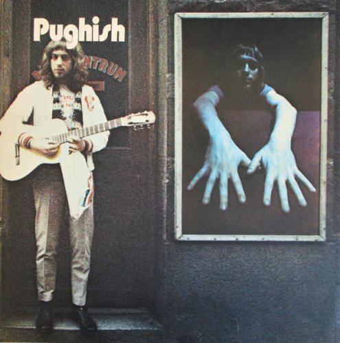 Pugh Rogefeldt - Pughish & Hollywood (Reissue) (1970-72)