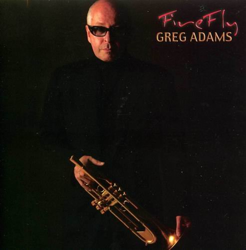 Greg Adams - FireFly (2004) CD Rip