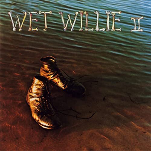 Wet Willie - Wet Willie II (1972/1998)