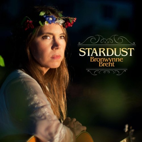 Bronwynne Brent - Stardust (2014)