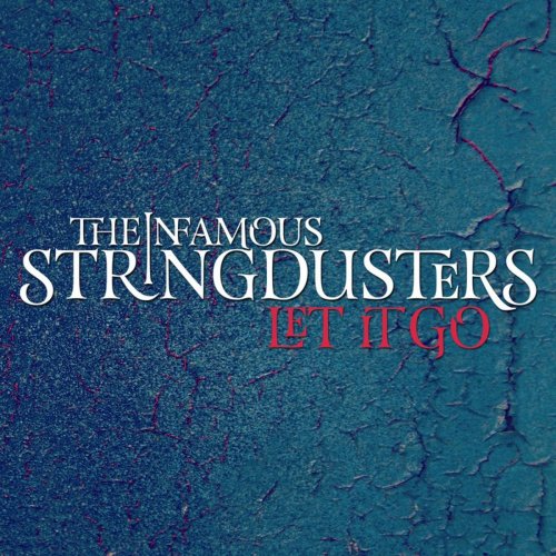 The Infamous Stringdusters - Let It Go (2014/2021)