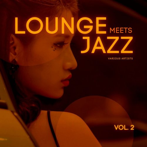 VA - Lounge Meets Jazz, Vol. 2 (2021)