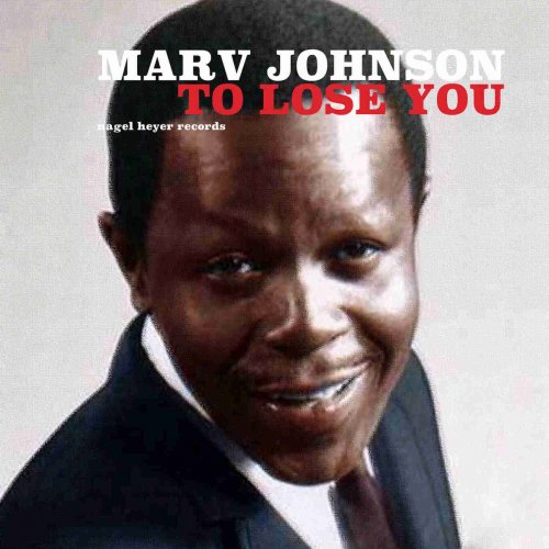 Marv Johnson - To Lose You (2018)