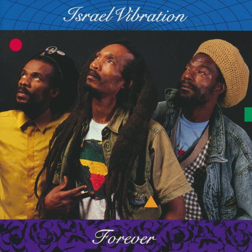 Israel Vibration - Forever (1991/1996) CD-Rip