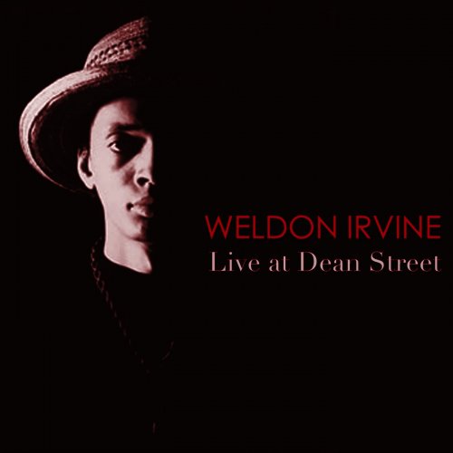 Weldon Irvine - Live at Dean Street (2015)