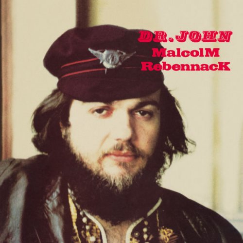 Dr. John - MalcolM RebennacK (1977) [Hi-Res]