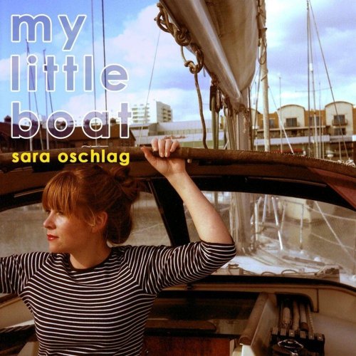 Sara Oschlag - My Little Boat (2014)