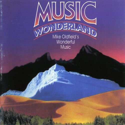 Mike Oldfield - Music Wonderland (1981) [1985]