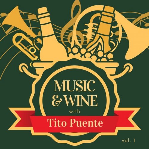 Tito Puente - Music & Wine with Tito Puente, Vol.1 (2021)