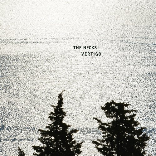 The Necks - Vertigo (2015)