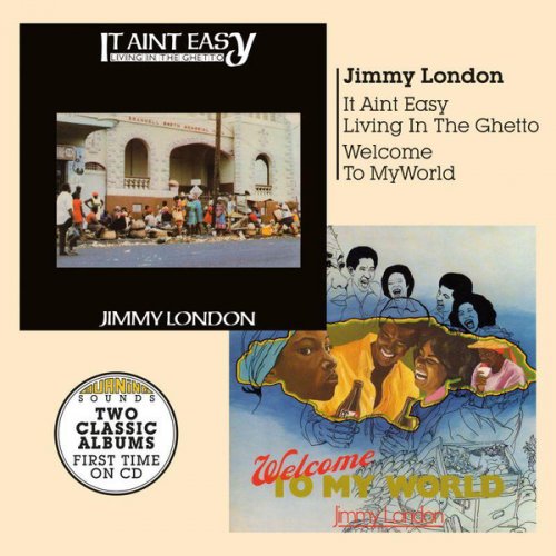 Jimmy London - Welcome to My World & It Ain't Easy Living in the Ghetto (2019)