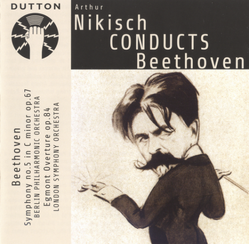 Berlin Philharmonic Orchestra, Arthur Nikisch, London Symphony Orchestra - Beethoven: Symphony No. 5 • Egmont Overture (2008)