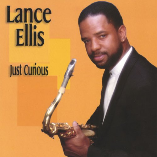 Lance Ellis - Just Curious (2000) FLAC