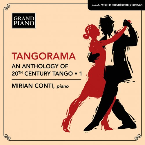 Mirian Conti - Tangorama: An Anthology of 20th Century Tango, Vol. 1 (2021) [Hi-Res]