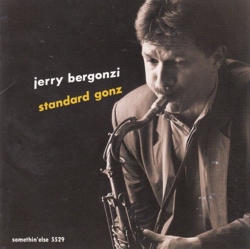 Jerry Bergonzi - Standard Gonz (1991) [CD-Rip]