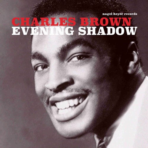 Charles Brown - Evening Shadow (2018)