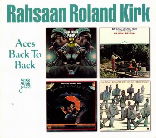 Rahsaan Roland Kirk - Aces Back To Back (1998) [4CD Box Set]