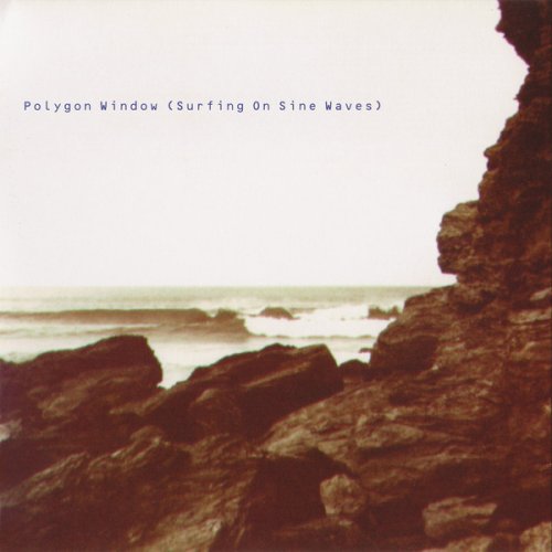 Polygon Window ‎- Surfing On Sine Waves (2020/1992)