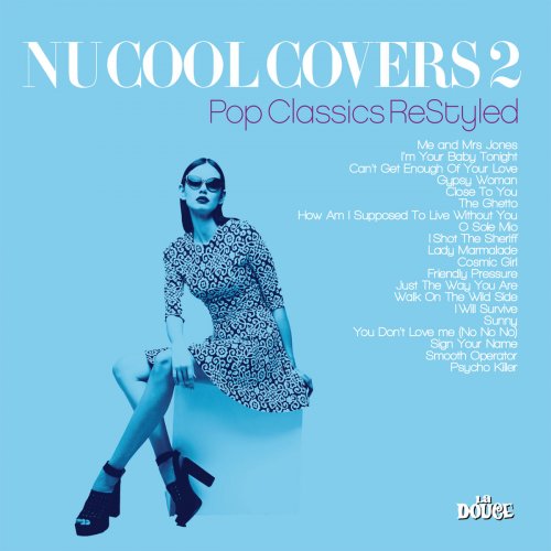 VA - Nu Cool Covers Vol. 2 (Pop Classics ReStyled) (2018)