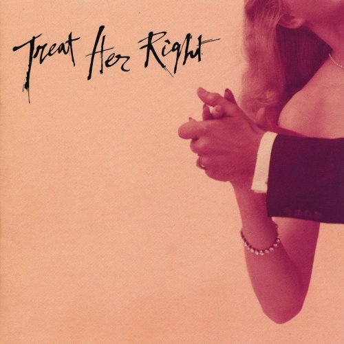 Treat Her Right - Treat Her Right (1988)