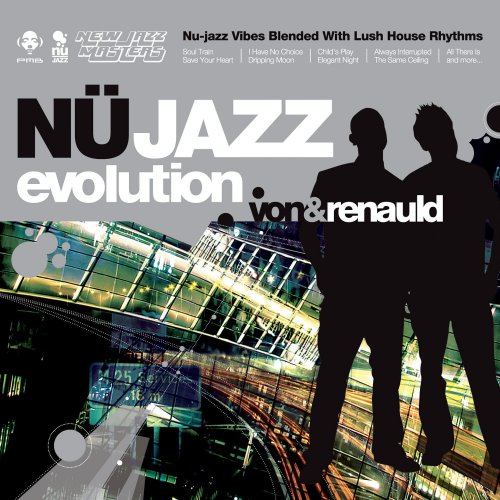 Jules Renauld & Von Mondo - Nu Jazz Evolution (2009)