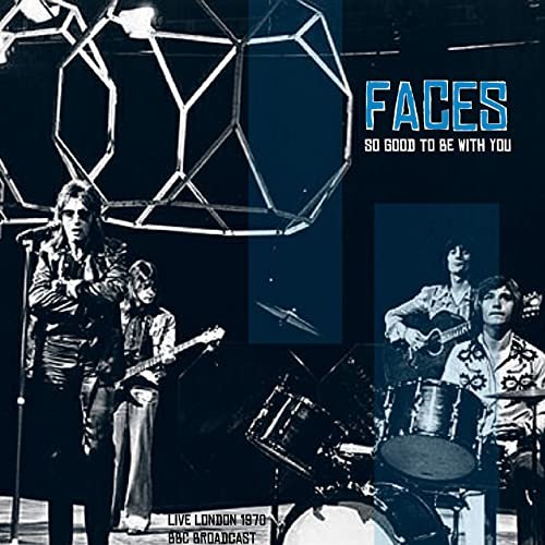 Faces - So Good To Be With You (Live London 1970) (2021)