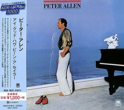 Peter Allen - I Could Have Been A Sailor (Japan Remastered) (1979/2020)