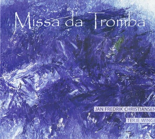 Terje Winge - Jan F. Christiansen: Missa da Tromba (2008) [SACD]